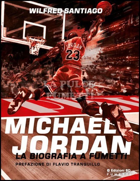 MICHAEL JORDAN - LA BIOGRAFIA A FUMETTI